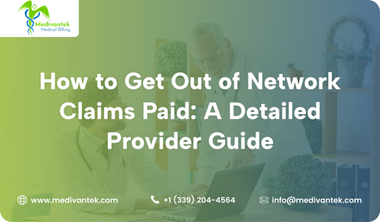 How to get out-of-network claims paid through insurance reimbursement and provider billing processes