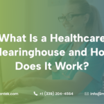 What Is a Healthcare Clearinghouse, and How Does It Work?